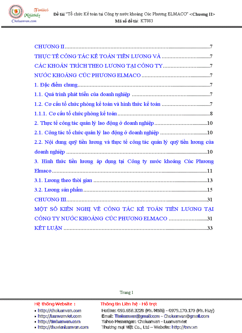 Tổ chức Kế toán tại Công ty nước khoáng Cúc Phương ELMACO ------------------ Đề tài Tổ chức Kế toán tại ng ty nước khoáng Cúc Phương ELMACO <Chương II> Mã số đề tài: KT