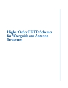 Higher order FDTD Schemes for Waveguides and Antenna Structures