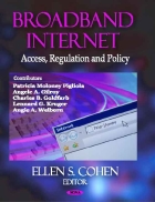 Broadband Internet Access Regulation and Policy