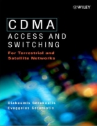 CDMA Access and Switching for Terrestrial and Satellite Networks