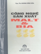 Công nghệ sản xuất MALT và Bia