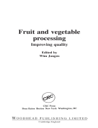 Fruit and Vegetable Processing Improving Quality