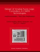 Design of Analog Fuzzy Logic Controllers in CMOS Technologies Implementation Test and Application