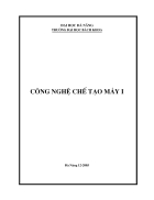 Công nghệ chế tạo máy 1