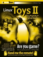 Linux Toys II 9 Cool New Projects for Home Office and Entertainment ExtremeTech