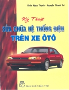 Kỹ thuật sửa chữa hệ thống điện trên xe ôtô