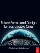 Future Forms and Design for Sustainable Cities