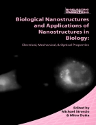 Biological Nanostructures and Applications of Nanostructures in Biology Electrical Mechanical and Optical Properties