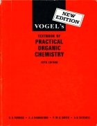 Vogel s TEXTBOOK OF PRACTICAL ORGANIC CHEMISTRY 5th ED Revised