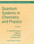 Quantum Systems in Chemistry and Physics Volume 1