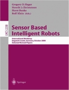 Sensor Based Intelligent Robots International Workshop Dagstuhl Castle Germany