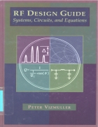 RF Design Guide Systems Circuits and Equations