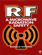 RF and Microwave Radiation Safety Second Edition