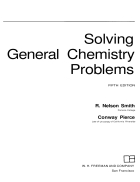 Solving General Chemistry Problems 5th ED