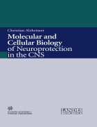 Molecular and Cellular Biology of Neuroprotection in the CNS Christian Alzheimer