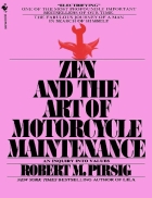 Zen and the Art of Motorcycle Maintenance An Inquiry Into Values