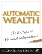 Automatic Wealth The Six Steps to Financial Independence