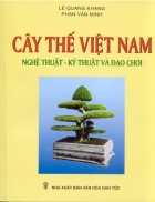 Cây thế Việt Nam nghệ thuật và đạo chơi