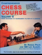 Comprehensive Chess Course From Beginner to Tournament Player in 12 Lessons Volume II