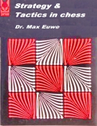 Strategy and tactics in chess