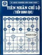 Tiên Nhân Chỉ Lộ Cuộc Tiến Binh Cục Toàn Tập