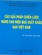 Các giải pháp chiến lược nâng cao hiệu quả xuất khẩu gạo