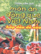 Món ăn đồng quê Việt Nam hấp dẫn dễ nấu