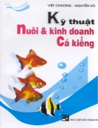 Kỹ thuật nuôi và kinh doanh cá kiểng