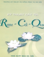 Ky thuat cat tia Rau Cu Qua