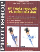 Kỹ thuật phục hồi và chỉnh sửa ảnh bằng Photoshop 1