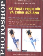 Kỹ thuật phục hồi và chỉnh sửa ảnh bằng Photoshop 2