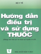 Hướng dẫn điều trị và sử dụng thuốc