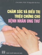 Chăm sóc và điều trị triệu chứng cho bệnh nhân ung thư