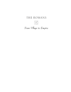 The Romans From Village to Empire