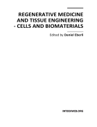 Regenerative Medicine and Tissue Engineering Cells and Biomaterials