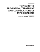 Topics in the Prevention Treatment and Complications of Type 2 Diabetes