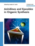 Aziridines and Epoxides in Organic Synthesis