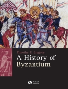 History of Byzantium Timothy E 1 Gregory