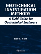 Geotechnical investigation methods a field guide for geotechnical engineers