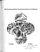 The Food and Heat Producing Solar Greenhouse