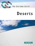 Deserts The Extreme Earth 1st Edition