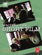 Writing the Short Film 3rd Edition