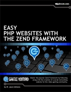 Easy PHP Websites with the Zend Framework 2nd Edition