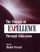 The Pursuit of Excellence Through Education