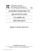 Supersymmetry In Quantum and Classical Mechanics