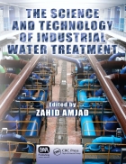 The Science and Technology of Industrial Water Treatment