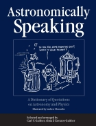 Astronomically Speaking 1st Edition