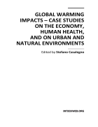 Global Warming Impacts Case Studies on the Economy Human Health and on Urban and Natural Environments