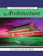 Historical Dictionary of Architecture