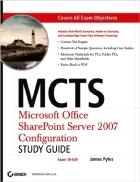 MCTS Ms Office SharePoint Server 2007 Configuration Study Guide